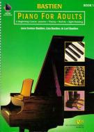Bastien Piano for Adults: Book 1 