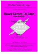 Dawn Comes To Soon Standard