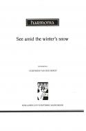 See, Amid The Winter's Snow 