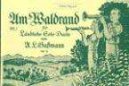 Am Waldrand Vol. 1 