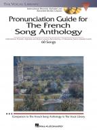 Pronunciation Guide for The French Song Anthology 