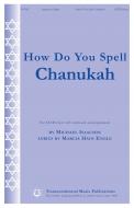 How Do You Spell Chanukah? 