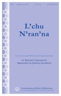 L'chu N'ran'na 