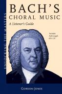 Unlocking The Masters: Bach Choral Music 