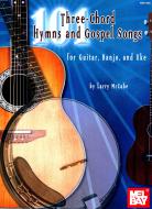 101 Three-Chord Hymns And Gospel Songs 