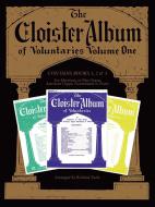 The Cloister Album of Voluntaries Vol. 1 