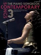The Piano Songbook: Contemporary Songs Vol. 3 