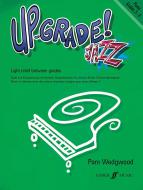 Up-Grade Jazz! Piano Grades 3-4 