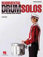 Rudimental Drum Solos for the Marching Snare Drummer 