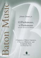 O Fledermaus, o Fledermaus from The Operetta Die Fledermaus 