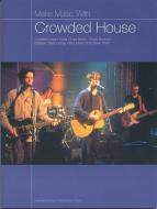 Make Music with Crowded House 