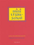 Flötenschule 1 - Mini 1. Flötenschule 