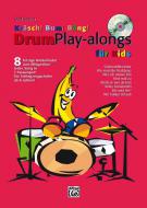 Kräsch! Bum! Bäng! Drum Play-Alongs für Kids 