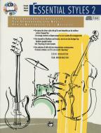 Essential Styles for the Drummer and Bassist 2 + CD (dt.) 