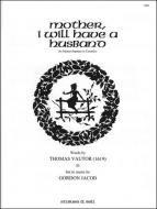 Mother, I Will Have A Husband 