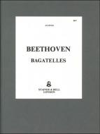 The 17 Bagatelles Op. 119 and Op. 126 