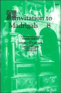 Invitation To Madrigals Book 8 