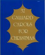 32 Galliard Carols for Christmas 