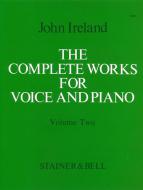 The Complete Works for Voice and Piano Vol. 2 
