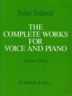 The Complete Works for Voice and Piano Vol. 3 