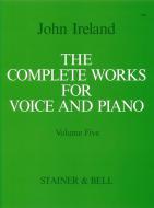 The Complete Works for Voice and Piano Vol. 5 