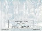 The Complete Works for Organ Solo Book 3 