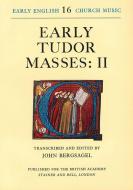 Early Tudor Masses II 