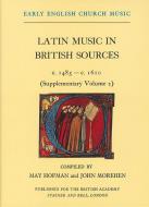 Latin Music In British Sources C.1485-1610 