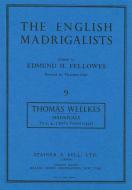 Madrigals To Three, Four, Five And Six Voyces 