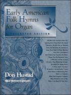 Early American Folk Hymns 