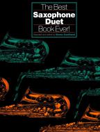 Best Saxophone Duet Book Ever 