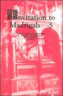 Invitation To Madrigals Book 5 
