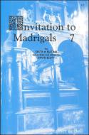 Invitation To Madrigals Book 7 