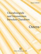 Choralvorspiele und Intonationen barocken Charakters 4 