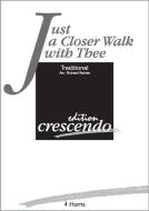 Just A Closer Walk with Thee 