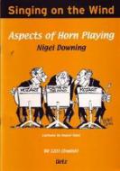 Singing On The Wind (Aspects of Horn Playing) 