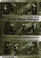 Grand Choeur Dialogue 