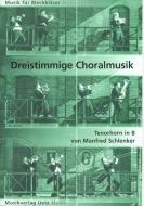 Dreistimmige Choralmusik 