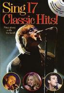 Sing 17 Classic Hits With CD 