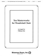 Ten Masterworks For Woodwind Choir 