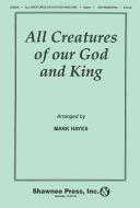 All Creatures Of Our God And King 