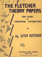 The Fletcher Theory Papers Book 3 