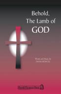 Behold The Lamb Of God 