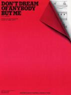 Don't Dream of Anybody But Me 