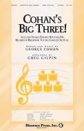 Cohan's Big Three! 
