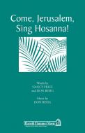 Come, Jerusalem, Sing Hosanna! 