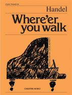 Where E'er You Walk 