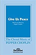 Give Us Peace 