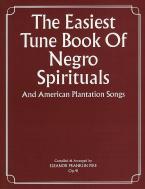 The Easiest Tune Book of Negro Spirituals 