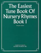 The Easiest Tune Book of Nursery Rhymes Book 1 